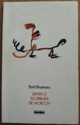 EMIL BRUMARU - DINTR-O SCORBURA DE MORCOV (VERSURI, 1998 / DESENE DE RAZVAN LUSCOV) [DEDICATIE / AUTOGRAF] foto