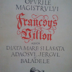 Opurile magistrului Francoys Villon (editia 1958)