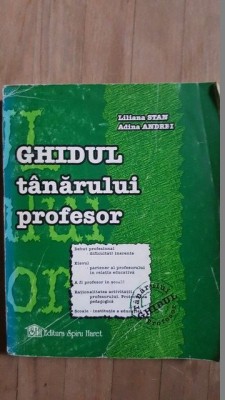 Ghidul tanarului profesor- Liliana Stan, Adina Andrei foto