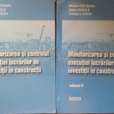 Monitorizarea si controlul executiei lucrarilor de investitii in constructii vol.1-2- Nicolae Postavaru, Stefan Bancila