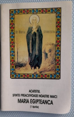 Cărticică religioasă Acatistul Sfintei Preacuvioase Maria Egipteanca foto