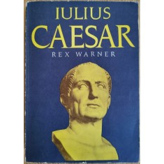 Iulius Caesar &ndash; Rex Warner
