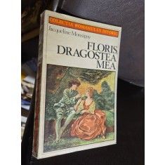 Floris, dragostea mea - Jacqueline Monsigny