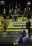 Donizetti - Maria Stuarda | Fabrizo Maria Carminato, Orchestra of the Teatro La Fenice, Jose Bros, Fiorenza Cedolins, Sonia Ganassi