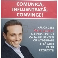 Andy Szekely - Comunica, influenteaza, convinge! (editia 2013)