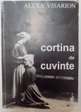 CORTINA DE CUVINTE de ALEXA VISARION , 2007