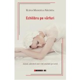 Echilibru pe varfuri - Elena Manuela Nechita