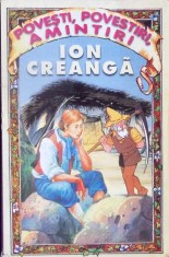 POVESTI, POVESTIRI, AMINTIRI-ION CREANGA-333890