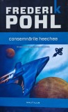Carte Consemnarile Heechee de Frederik Pohl, SF, 2013, Brosata, Romana, Nautilus, Foarte buna