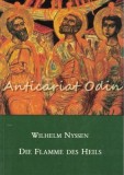 Cumpara ieftin Die Flamme Des Heils - Wilhelm Nyssen