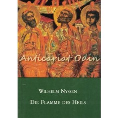 Die Flamme Des Heils - Wilhelm Nyssen