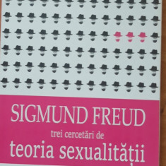 TREI CERCETARI DE TEORIA SEXUALITATII - SIGMUND FREUD, 2020