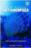 Metamorfoza | Petru Racolta, 2020