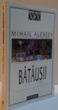 BATAUSII, de MIHAIL ALEXEEV , 1999