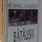BATAUSII, de MIHAIL ALEXEEV , 1999