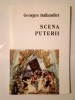 Georges Ballandier - Scena puterii (2000) (prezintă sublinieri)