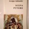 Georges Ballandier - Scena puterii (2000) (prezintă sublinieri)