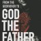 From the Godfather to God the Father: The Michael Francise Story