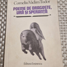 Poeme de dragoste ura si speranta Corneliu Vadim Tudor cu autograf