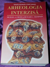 Arheologia interzisa. Istoria ascunsa a rasei umane &ndash; Michael A Cremo si Richard Thompson