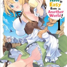 High School Prodigies Have It Easy Even in Another World!, Vol. 1 (Manga)