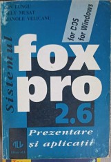 SISTEMUL FOXPRO 2.6. PREZENTARE SI APLICATII-ION LUNGU, NELY MUSAT, MANOLE VELICANU-257935