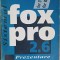 SISTEMUL FOXPRO 2.6. PREZENTARE SI APLICATII-ION LUNGU, NELY MUSAT, MANOLE VELICANU-257935