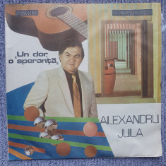 Alexandru Jula, Un dor, o speranta, disc vinil lp muzica usoara