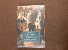 Garda alba. Roman teatral - Mihail Bulgakov CARTONATA,IN TIPLA
