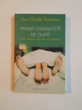 PRIMA DIMINEATA DE DUPA , CUM INCEPE O POVESTE DE DRAGOSTE de JEAN CLAUDE KAUFMANN 2007, Humanitas