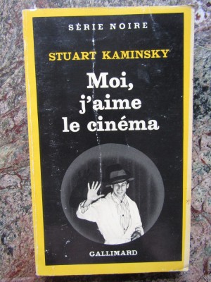 Stuart Kaminsky - Moi, j&amp;#039;aime le cinema foto