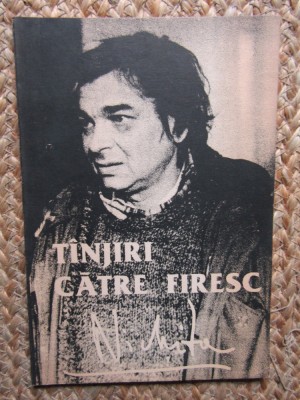 Nichita Stănescu - T&amp;acirc;njiri către firesc foto