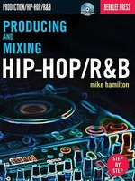 Producing and Mixing Hip-Hop/R&amp;amp;B [With DVD] foto