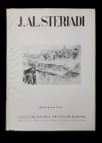 JEAN ALEX . STERIADI , text de G. OPRESCU , EDITIA A - II -A , 1943, CONTINE O LITOGRAFIE ORIGINALA *