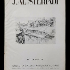 JEAN ALEX . STERIADI , text de G. OPRESCU , EDITIA A - II -A , 1943, CONTINE O LITOGRAFIE ORIGINALA *