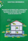Cumpara ieftin Indrumator de proiectare a durabilitatii betonului in conformitate cu anexa nationala de aplicare a SR EN 206-1. Clase de durabilitate - 2001 - Dan Pa