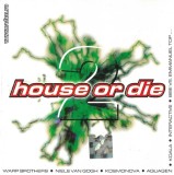 Various - House Or Die 2, CD