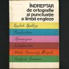 &Icirc;NDREPTAR de Ortografie și Punctuație a Limbii Engleze, Edith Ilovici - Ghid / Curs: &Icirc;nvață Limba Engleză. Manual - Pronunție + Exerciții Practice