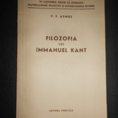 V. F. Asmus - Filozofia lui Immanuel Kant (1958)