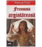 Cumpara ieftin Ponson du Terrail - Frumoasa argintareasa - 127101