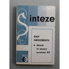 DIRECTII IN POEZIA SECOLULUI XX de DAN GRIGORESCU , 1975