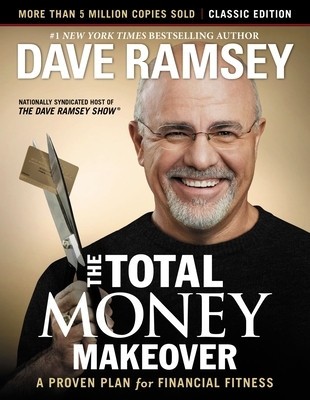 The Total Money Makeover: Classic Edition: A Proven Plan for Financial Fitness foto