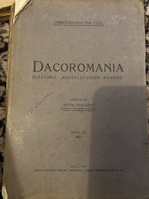 Dacoromania, 1923 AN III Buletinul Muzeului limbei rom&amp;acirc;ne Sextil Puscariu CLUJ foto