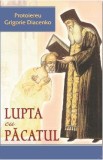 Lupta cu pacatul - Protoiereu Grigorie Diacenko