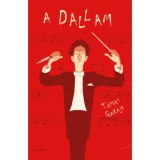 A Dallam - Egy sorozatgyilkos legend&aacute;ja - Tamas Garam