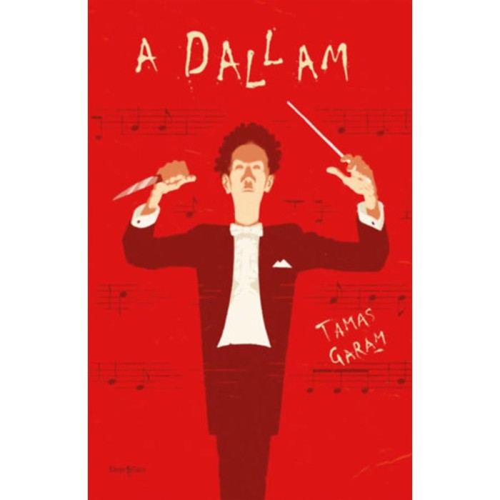 A Dallam - Egy sorozatgyilkos legend&aacute;ja - Tamas Garam