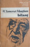 Bilant - W. Somerset Maugham, 1982, Editura Univers, Corespondenta Memorii Jurnale, Roman, Paperback, Limba Romana, 219 Pagini