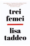 Trei femei - Lisa Taddeo - Editura Litera