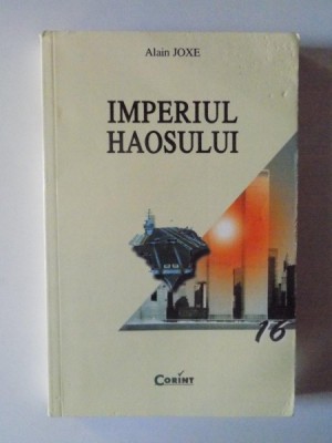 IMPERIUL HAOSULUI de ALAIN JOXE , 2003 , ATENTIE INTENS SUBLINIATA foto