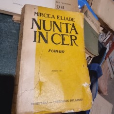 Mircea Eliade - Nunta in cer